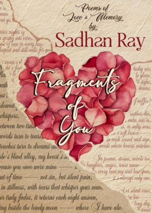 Fragments of You - Sadhan Ray